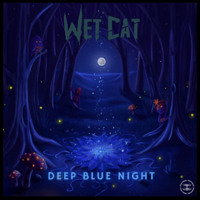 Wet Cat - Deep Blue Night