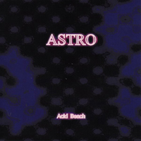Astro (JPN) - Acid Beach