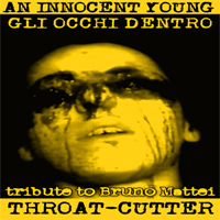 An Innocent Young Throat-Cutter - Gli Occhi Dentro - Tribute To Bruno Mattei