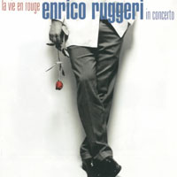 Ruggeri, Enrico - La Vie En Rouge (CD 1)