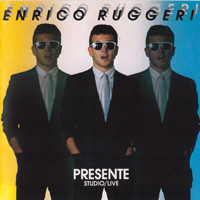 Ruggeri, Enrico - Presente - Studio/Live