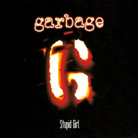Garbage - Stupid Girl (EP 1)