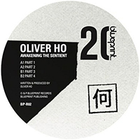 Ho, Oliver - Awakening the Sentient (EP)