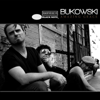 Bukowski - Amazing Grace