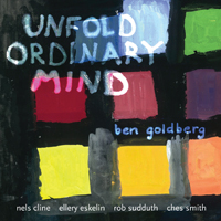 Goldberg, Ben - Unfold Ordinary Mind