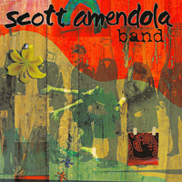 Amendola, Scott - Scott Amendola Band