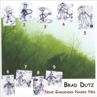 Dutz, Brad - Nine Gardeners Named Ned