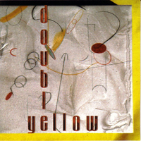 Dutz, Brad - Double Yellow (feat. Rob Blakeslee, William Roper & Michael Vlatkovich)
