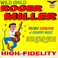 Miller, Roger - Wild Child (Madcap Sensation Of Country Music)
