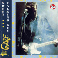 Cure - 1986 - Sweet Talking Guy (CD 1)