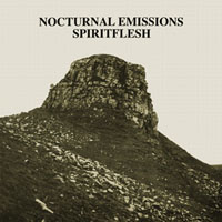Nocturnal Emissions - Spiritflesh