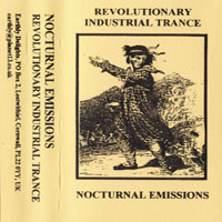 Nocturnal Emissions - Revolutionary Industrial Trance