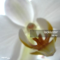 Lackluster - Lax EP