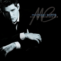 Michael Buble - Call Me Irresponsible {Deluxe Edition} (CD 1)