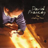Francey, David - The Waking Hour