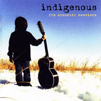 Indigenous - The Acoustic Sessions