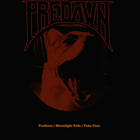 Predawn - Predawn / Moonlight Ride / Take Care (EP)