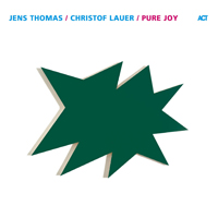 Thomas, Jens - Jens Thomas, Christof Lauer - Pure Joy