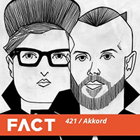 Akkord - FACT mix 421 - Akkord (FACT magazine podcasts - Jan '14)