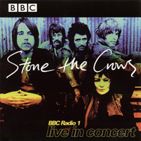 Stone The Crows - Bbc Radio 1 Live In Concert: 1971-1972