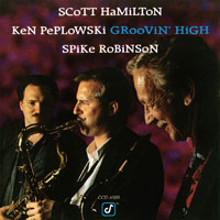 Hamilton, Scott - Groovin' High (feat. Ken Peplowski and Spike Robinson)