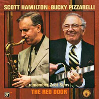 Hamilton, Scott - The Red Door ...remember Zoot Sims (feat. Bucky Pizzarelli)