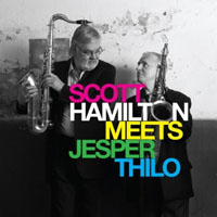 Hamilton, Scott - Meets Jesper Thilo (split)