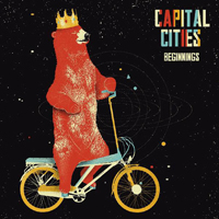 Capital Cities - Beginnings