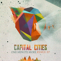 Capital Cities - One Minute More (Remix)