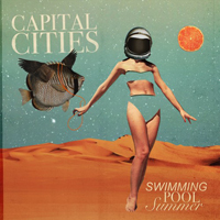 Capital Cities - Swimming Pool Summer  (EP)