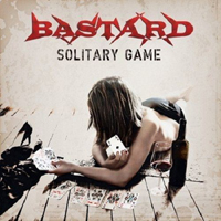 Bastard (DEU) - Solitary Game