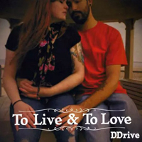 DDrive - To Live & To Love (EP)