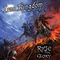 Iron Kingdom - Ride for Glory