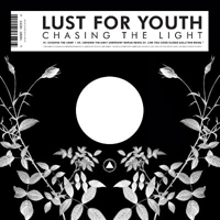 Lust For Youth - Chasing the Light (EP)