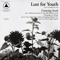 Lust For Youth - Growing Seeds