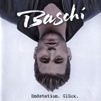 Baschi - Endstation. Gluck.