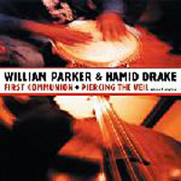 Parker, William - First Communion + Piercing the Veil, Vol. 1 (CD 1)