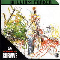 Parker, William - In Order To Survive