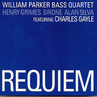 Parker, William - William Parker Bass Quartett - Requiem