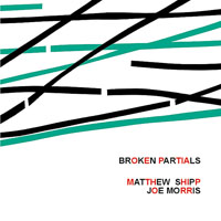 Matthew Shipp - Broken Partials (split)