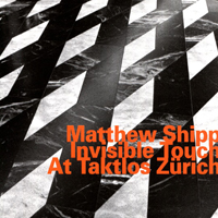 Matthew Shipp - Invisible Touch At Taktlos Zurich