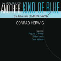 Herwig, Conrad - Another Kind Of Blue: The Latin Side Of Miles Davis