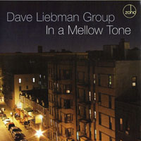 Dave Liebman - In a Mellow Tone