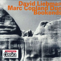 Dave Liebman - David Liebman & Marc Copland - Bookends (CD 2: Evening, Live)