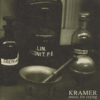 Kramer (USA) - Music for Crying