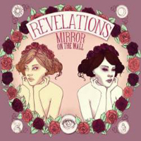 Revelations (AUS) - Mirror On The Wall