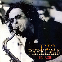 Perelman, Ivo - En Adir