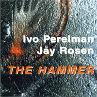 Perelman, Ivo - The Hammer