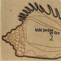 Kidd Jordan - On Fire 2