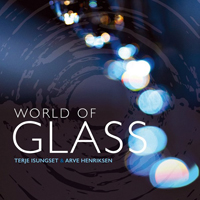 Isungset, Terje - Terje Isungset & Arve Henriksen - World of Glass